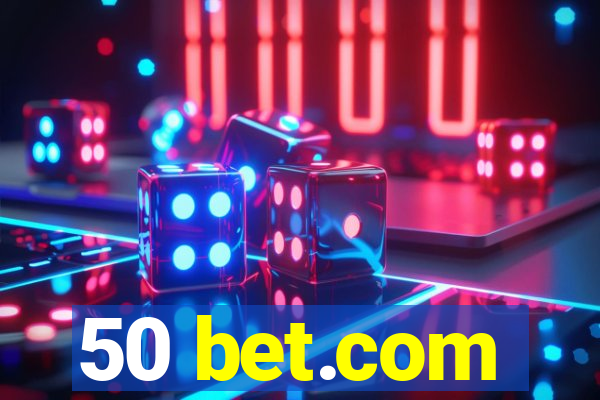 50 bet.com